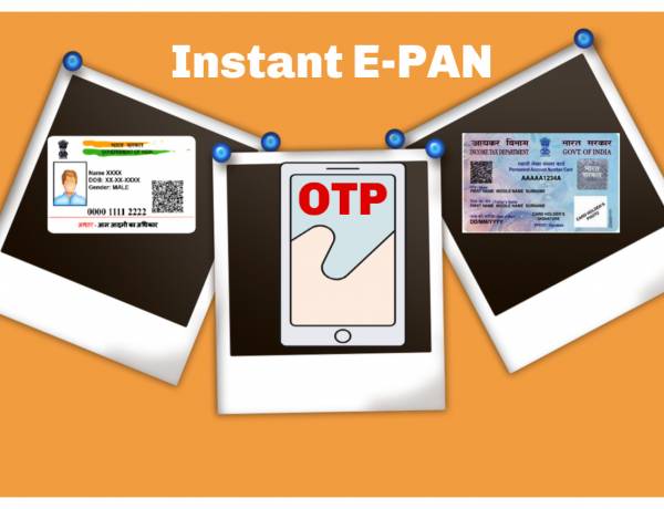Now get Instant E-PAN based on your Aadhaar Number